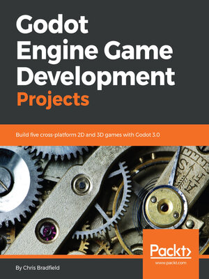 cover image of Godot Engine Game Development Projects